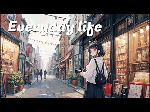 【Vlog】Everyday life【Vlogや動画のBGMにおすすめ/著作権フリー】