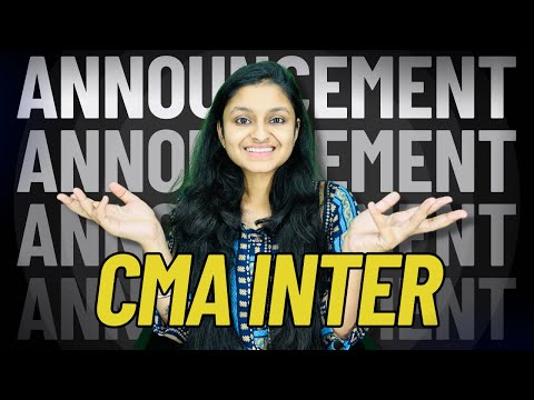 CMA Inter Announcement | New/Old Syllabus | June 2023 Exams