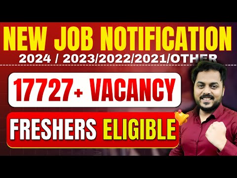 🚨17727+ Vacancy  Freshers eligible  2024 Notification | Syllabus | 2024 / 2023/2022/2021/other