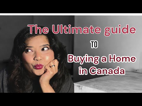 The Ultimate Guide to Buying a Home in Canada (For First-Timers)