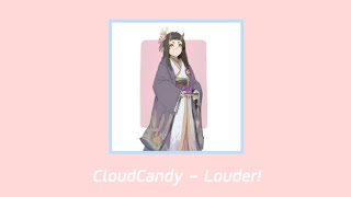 CloudCandy - Louder!