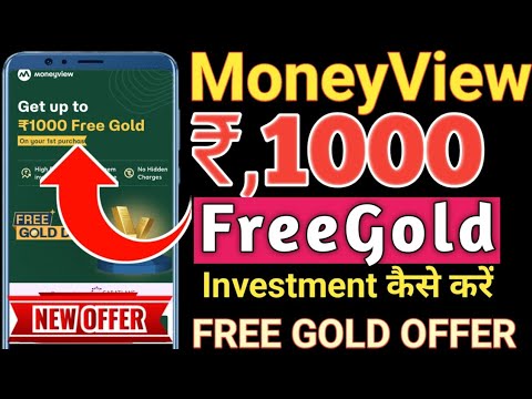 Moneyview Rs,1000 Free Gold Investment Kaise Kare // How To Investment Moneyview Gold Investment