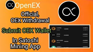 OpenEx Mining Official Wallet Address Binding | Submit OEX Wallet Address from OpenEX App to Satoshi