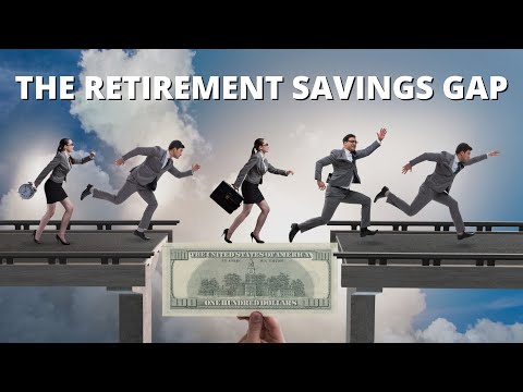 The Retirement Savings Gap