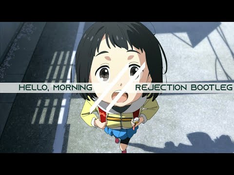 Hello, Morning - Kizuna AI (rejection Bootleg)