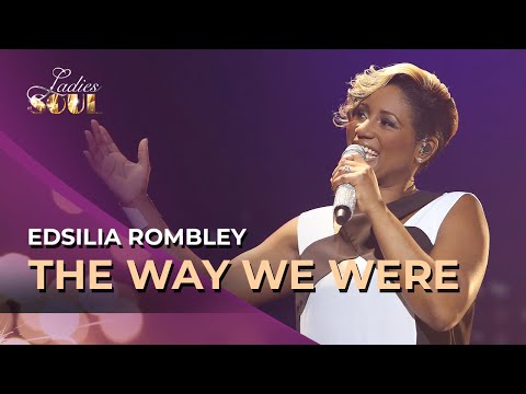 Ladies of Soul 2015 | The Way We Were - Edsilia Rombley