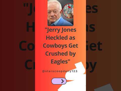 Jerry Jones Heckled as Cowboys Get Crushed by Eagles #JerryJones #Cowboys #Eagles