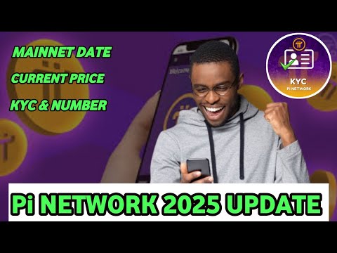 Pi Network 2025 Update: Mainnet Launching Date | KYC verification