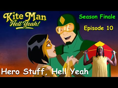 Kite Man Episode 10 Season Finale "Hero Stuff, Hell Yeah" Review