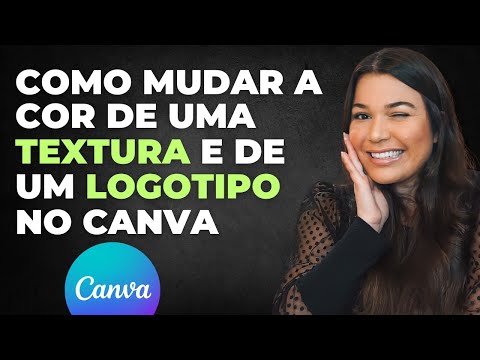 Como MUDAR A COR de uma TEXTURA e de um LOGOTIPO no CANVA [Grátis]