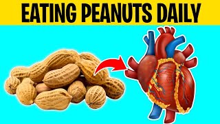 What Happens When You Start Eating PEANUTS Everyday