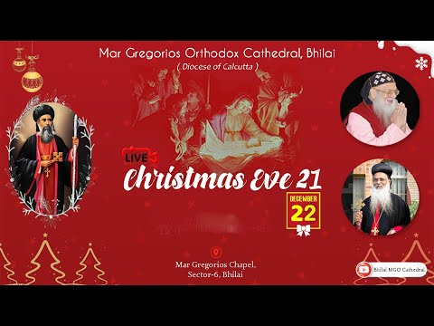 MGOC Bhilai | Evening Prayer & Christmas Eve Celebration 2k21 | 22nd Dec 2021| Advent Lent |