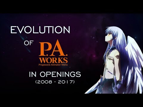 Evolution of P.A. Works in Openings (2008-2017)