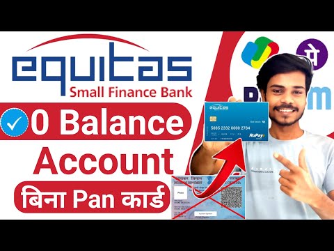 Without KYC | equitas bank account opening | equitas bank zero balance bank account opening online