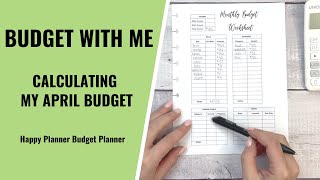 BUDGET WITH ME | CALCULATING MY APRIL BUDGET