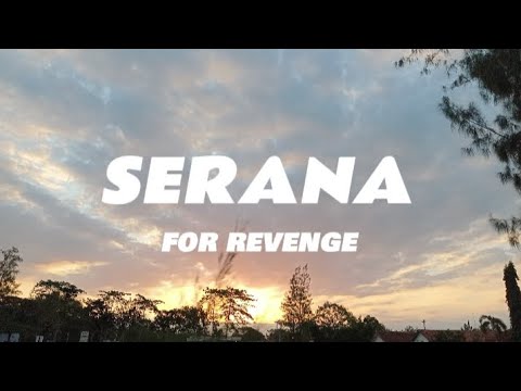 SERANA  -For Revenge (#lyric-#music) #serana #fypシ゚viral