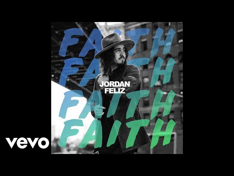 Jordan Feliz - Faith (Official Audio)