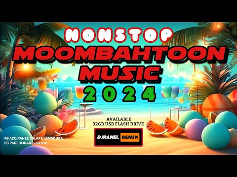 NONSTOP MOOMBAHTON MUSIC 2024 | 2024 HITS | DJRANEL REMIX