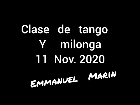 #work #class #lesson # tango Clase de tango 11 nov 2020 Emmanuel Marin