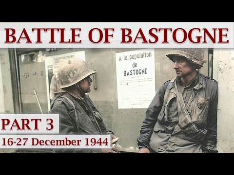 Battle of Bastogne 1944 / Part 3 – The Siege