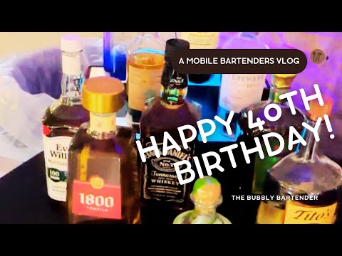 Happy 40th birthday: Mobile Bartending Our Last 2024 Party