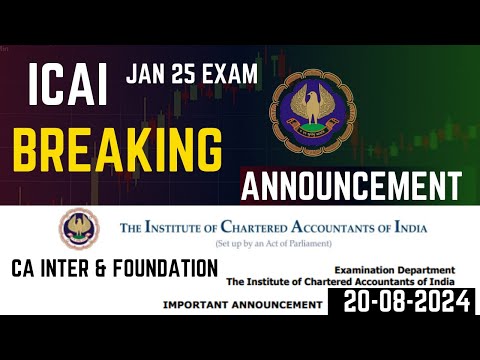 |ICAI Breaking Announcement For Jan 25 Exam For CA Inter & Foundation Students|