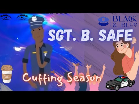 Sgt. B. Safe is introduced to Cuffing Season