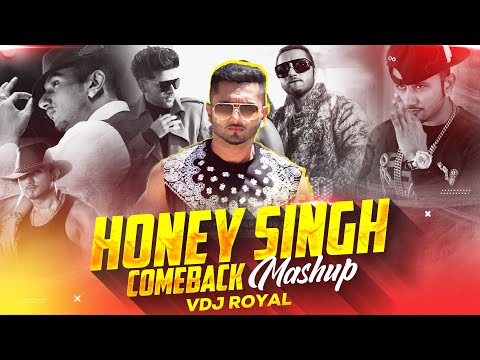 Yo Yo Honey Singh Comeback Mashup | Kalaastar Mashup | Honey Singh New Song | VDj Royal