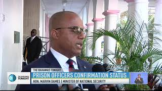 PRISON OFFICERS CONFIRMATION STATUS