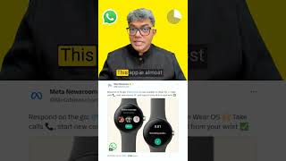 WhatsApp Launches Standalone App for Smartwatches on Google Wear OS #Shorts