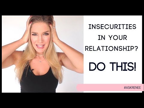 Feeling insecure? Do this! | How to deal with relationship insecurities .