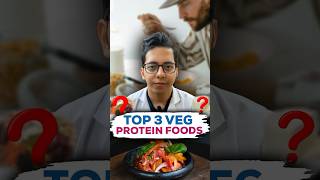 Top 3 Protein Sources for Vegetarians(No Eggs) | Dt.Bhawesh | #diettubeindia #dietitian #shorts