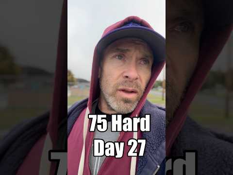 75 Hard -- Day 27 #75hardchallenge