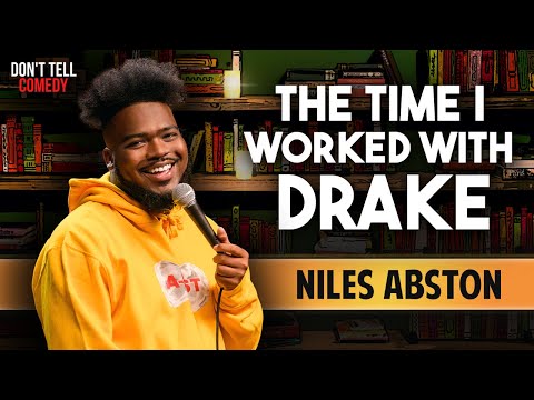 The Time I Worked with Drake | Niles Abston | Stand Up Comedy