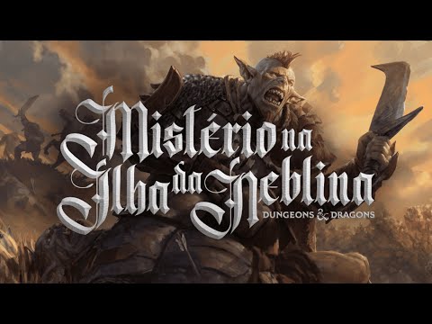 Luz da Revelação | MISTÉRIO NA ILHA DA NEBLINA | D&D