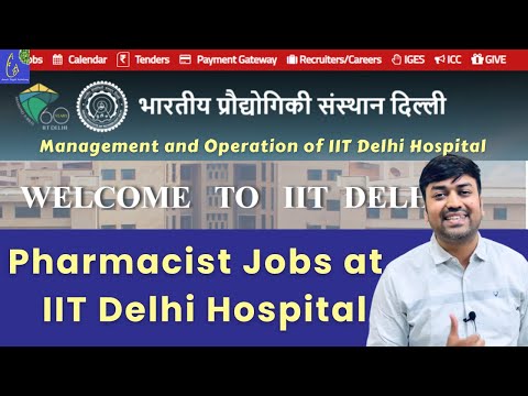 Recruitment of Allopathic Pharmacist post at IIT Delhi || Management and Operation Jobs IIT Delhi