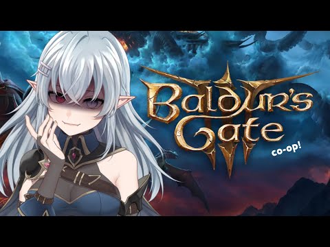 【Baldur's Gate 3】Co-op campaign start!