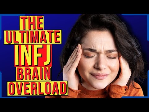 These Are The Things That INSTANTLY Overload The INFJ Brain