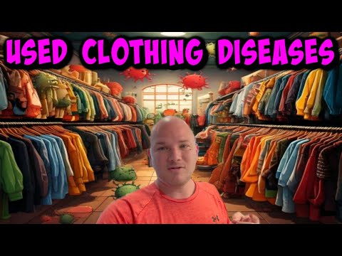 Thrift Store Clothing CAUSES Diseases HPV & Strep