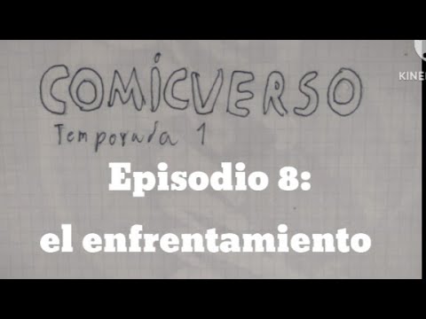 el enfrentamiento- Comicverse ep: 8 Temporada 1