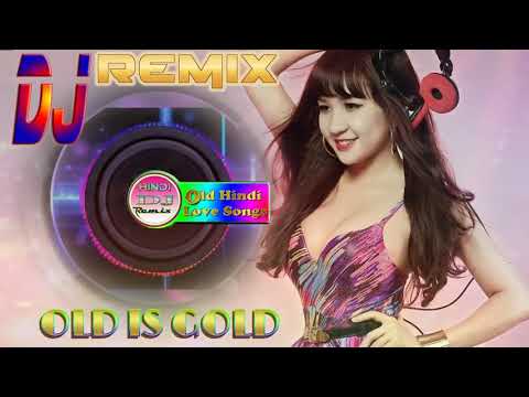 90's Hindi DJ Songs -  Old Is Gold DJ -  DJ Party Remix -  Old hindi DJ Songs -  Hindi dj remix