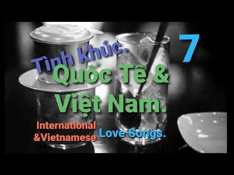 Cà phê phin # 7 : Coffee Time, Love Songs- Những Tình Khúc Vang Bóng Một Thời.