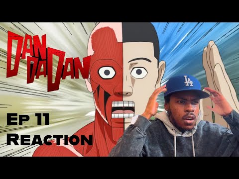 Dandadan Episode 11 Reaction