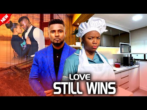 Love Still Wins (NEW RELEASED)- EKENE UMENWA & MAURICE SAM 2024 Nig Movie