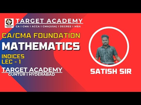 1.CA_CMA_FOUNDATION_MATHS_INDICES_LEC-1_BY_SATISH_SIR #ca   #cainter #cmainter #acca #cma #cmausa