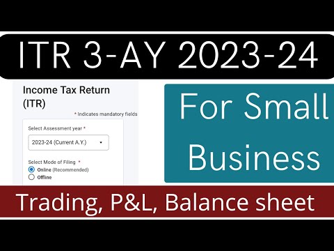 itr 3 filing online 2023-24 for small business income with balance sheet and profit & loss account