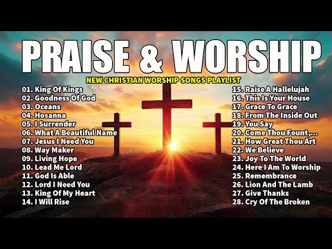 Morning Worship Playlist 2024 - Top Christian Worship Songs 🙏 New Christian Worship Songs Playlist