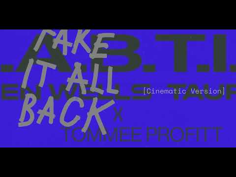 Take It All Back (Cinematic Version) - Tauren Wells x Tommee Profitt