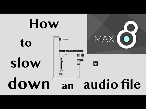 How to slow down an audio file ~ Max Msp