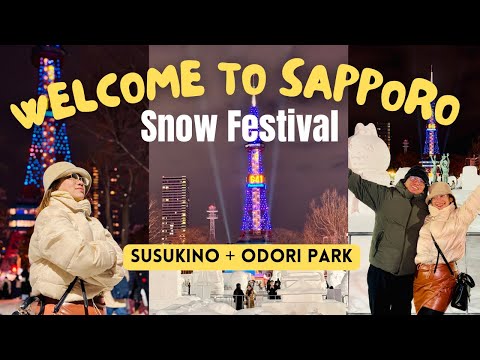 LET'S GO TO SAPPORO JAPAN + SNOW FESTIVAL NIGHT 1